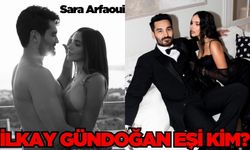 İlkay Gündoğan eşi Sara Arfaoui kimdir? Nereli ve kaç yaşında? Sara Arfaoui ne iş yapıyor?