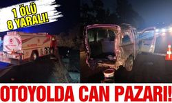 Otoyolda feci kaza! 1 ölü 8 yaralı