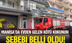 Manisa'da evden gelen kötü kokular ekipleri harekete geçirdi!