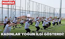 Manisa'da spor etkinliğine kadınlardan yoğun ilgi!