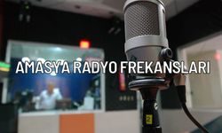 Amasya radyo frekansları 2024