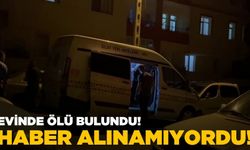 86 yaşındaki kadın evinde ölü bulundu!