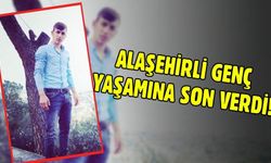Alaşehir'i üzen ölüm! Genç canına kıydı