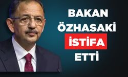 Bakan Mehmet Özhaseki istifasını duyurdu!