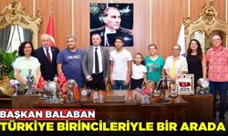 Başkan Balaban Türkiye birincilerini ağırladı