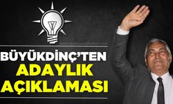 Erdoğan Büyükdinç’ten Adaylık Açıklaması