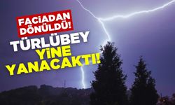 Faciadan dönüldü Türlübey yine yanacaktı