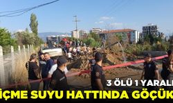 Göçük faciası! 3 işçi hayatını kaybetti, 1 yaralı