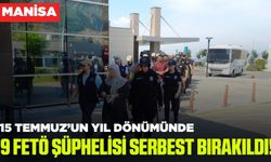 Manisa'da 9 FETÖ şüphelisi serbest bırakıldı!