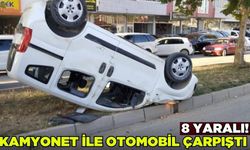 Kamyonet ile otomobil çarpıştı: 8 yaralı