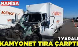 Manisa'da kamyonet tıra çarptı: 1 yaralı
