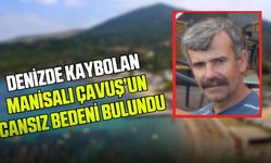 Manisalı Çavuş'un cesedi bulundu