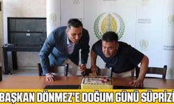 Belediye Personeli Üstün Dönmez'i doğum gününde unutmadı