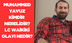 LC Waikiki Muhammed Yavuz kimdir? Muhammed Yavuz neden yaşamına son verdi? LC Waikiki Muhammed Yavuz olayı nedir?