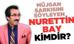 Müjgan şarkısını kim söylüyor? Nurettin bay kimdir?