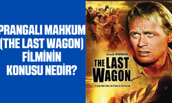 Prangalı Mahkum (The Last Wagon) filminin konusu ne oyuncuları kimler? Prangalı Mahkum filmi nerede çekildi hangi yıl?