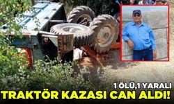 Traktör kazası: 1 ölü 1 yaralı