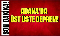 Adana'da deprem!