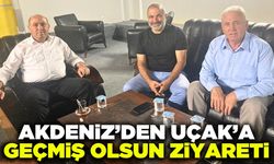 Akdeniz’den Uçak’a geçmiş olsun ziyareti