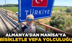 Almanya'dan Manisa'ya pedal çevirerek, en büyük hayali için geldi