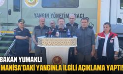 Bakan Yumaklı'dan Manisa'daki yangınla ilgili açıklama!