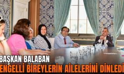 Başkan Balaban engelli bireylerin aileleriyle bir arada!