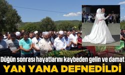 Hayatını kaybeden gelin ve damat yan yana toprağa verildi