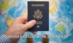 Dünyada ilk pasaport ne zaman çıktı? Pasaport ilk kez ne zaman kullanıldı?