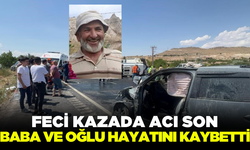 Feci kazada baba ve oğlu hayatını kaybetti