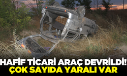 Hafif ticari araç devrildi: 6 kişi yaralandı