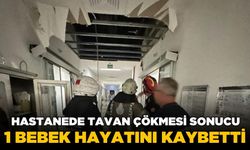 Yeni doğan yoğun bakım ünitesinde tavan çöktü! 1 bebek yaşamını yitirdi