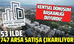 Yatırım yapmak isteyenler için altın fırsat! 53 ilde satışa çıkarılıyor