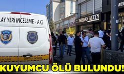 Kuyumcu ölü bulundu!