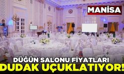 Manisa'da düğün salonu fiyatları dudak uçuklatıyor!