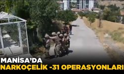 Manisa ve diğer illerde Narkoçelik -31 operasyonları