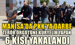 Manisa'da terör örgütünün kuryeliğini yaptıkları iddia edilen 6 kişi yakalandı