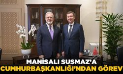 Manisalı Hakkı Susmaz, Cumhurbaşkanlığı İdari İşler Başkanı oldu