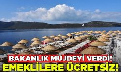 Kültür ve Turizm Bakanlığı'ndan emeklilere müjde!