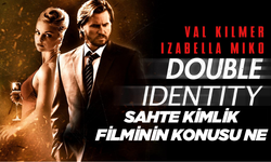 Sahte Kimlik (Double Identity) filminin konusu ne oyuncuları kimler? Sahte Kimlik filmi nerede çekildi?