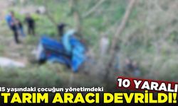 Tarım aracı devrildi: 10 yaralı