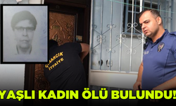 Yaşlı kadın evinde ölü bulundu!