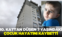 10. kattan düşen çocuk hayatını kaybetti