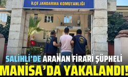 24 yıl hapis cezası bulunan firari Manisa'da yakalandı!