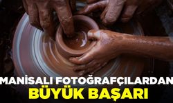 Çömlek festivalinde Manisa fotoğrafçılardan büyük başarı!