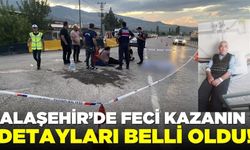 Alaşehir'de feci kaza: 1 ölü