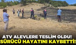 Atv alevlere teslim oldu: Sürücü hayatını kaybetti