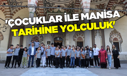 'Çocuklar ile Manisa tarihine yolculuk' projesi start verdi