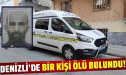 Denizli'de 1 gün önce kiraladığı apart dairesinde ölü bulundu