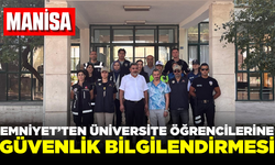 Akhisar Emniyeti'nden Üniversite Öğrencilerine Güvenlik Bilgilendirmesi