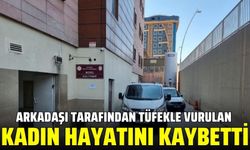 Erkek arkadaşı tarafından vurulan kadın hayatını kaybetti!